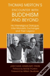 Thomas Merton'S Encounter With Buddhism And Beyond