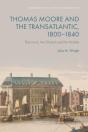 Thomas Moore And The Transatlantic, 1800-1840 - Preview