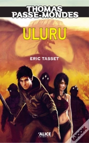 Capa do artigo Thomas Passe-Mondes - Tome 04 Uluru