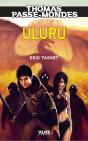 Thomas Passe-Mondes - Tome 04 Uluru - Preview