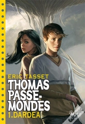 Capa do artigo Thomas Passe-Mondes Tome 1 ; Dardéa