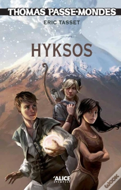Capa do artigo Thomas Passe-Mondes Tome 2 ; Hyksos