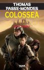 Thomas Passe-Mondes Tome 3 ; Colossea - Preview