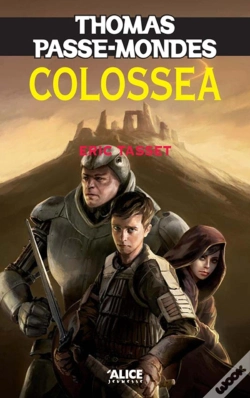 Capa do artigo Thomas Passe-Mondes Tome 3 ; Colossea