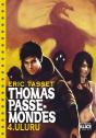 Thomas Passe-Mondes Tome 4 ; Uluru - Preview