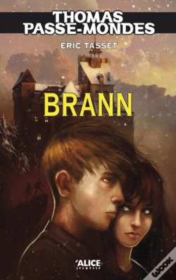 Capa do artigo Thomas Passe-Mondes Tome 5 ; Brann