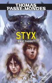 Capa do artigo Thomas Passe-Mondes Tome 6 ; Styx