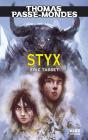 Thomas Passe-Mondes Tome 6 ; Styx - Preview
