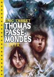 Capa do artigo Thomas Passe-Mondes Tome 6 ; Styx