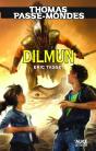 Thomas Passe-Mondes Tome 7 ; Dilmun - Preview