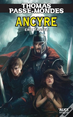 Capa do artigo Thomas Passe-Mondes Tome 8 ; Acyre