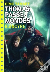 Capa do artigo Thomas Passe-Mondes Tome 8 ; Ancyre