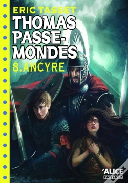 Capa do artigo Thomas Passe-Mondes Tome 8 ; Ancyre