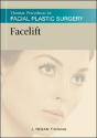 Thomas Procedures In Facial Plastic Surgery: Facelift - Preview