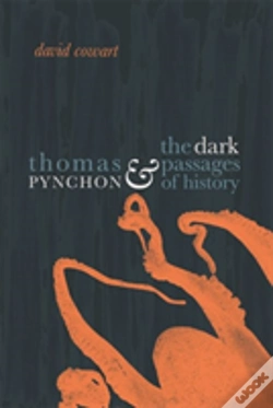 Capa do artigo Thomas Pynchon And The Dark Passages Of History