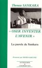 Thomas Sankara : "Oser Inventer L'Avenir" La Parole De Sankara - La Parole De Sankara - Preview