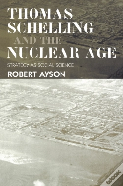 Capa do artigo Thomas Schelling And The Nuclear Age
