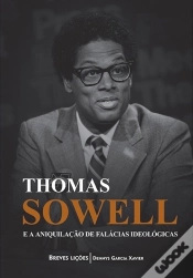 Capa do artigo Thomas Sowell E A Aniquilação De Falácias Ideológicas