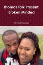 Thomas Talk Present: Broken Minded - Preview