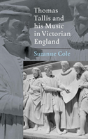 Thomas Tallis And His Music In Victorian England - Preview