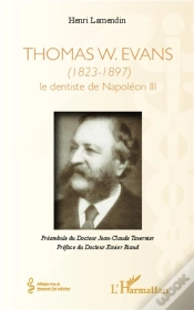 Capa do artigo Thomas W Evans 1823 1897 Le Dentiste De Napoleon