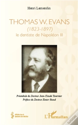 Capa do artigo Thomas W Evans 1823 1897 Le Dentiste De Napoleon