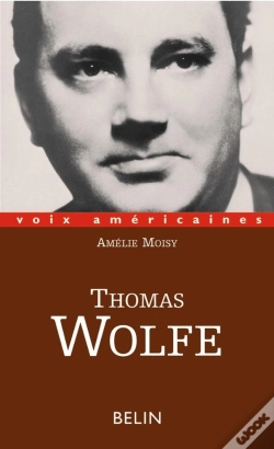 Capa do artigo Thomas Wolfe. L'Épopée Intime