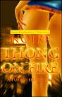 Thong On Fire - Preview