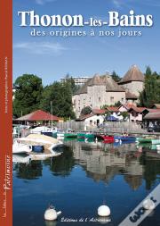 Thonon-Les-Bains Des Origines À Nos Jours