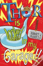 Capa do artigo Thor Is Locked In My Garage!
