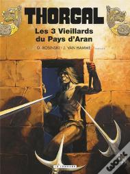 Thorgal Tome 3 : Les 3 Vieillards Du Pays D'Aran