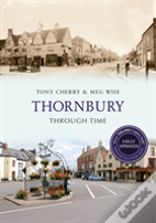 Thornbury Through Time Revised Edition