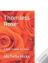 Thornless Rose