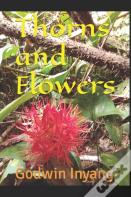 Thorns And Flowers