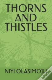 Thorns And Thistles