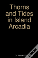 Thorns And Tides In Island Arcadia