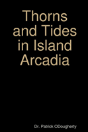 Thorns And Tides In Island Arcadia - Preview