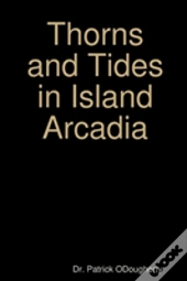Thorns And Tides In Island Arcadia