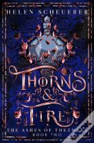 Thorns & Fire