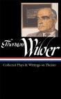 Thornton Wilder: Collected Plays & Writings On Theater (Loa #172) - Preview