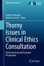 Thorny Issues In Clinical Ethics Consultation - Preview