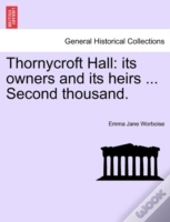Thornycroft Hall: Its Owners And Its Hei