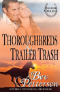 Thoroughbreds And Trailer Trash - Preview