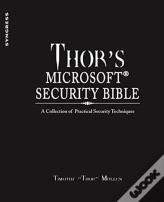 Thor'S Microsoft Security Bible
