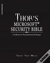 Thor'S Microsoft Security Bible