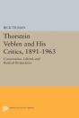 Thorstein Veblen And His Critics, 1891-1963 - Preview