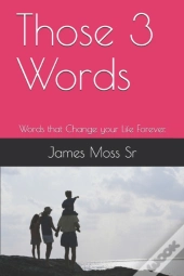 Those 3 Words