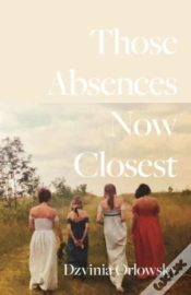 Capa do artigo Those Absences Now Closest