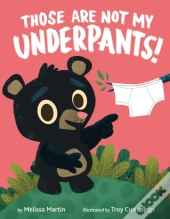 Those Are Not My Underpants!