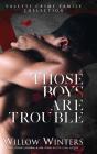 Those Boys Are Trouble - Preview